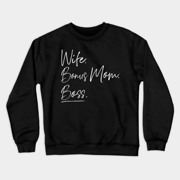 Wife bonus mom boss Crewneck Sweatshirt by cloutmantahnee